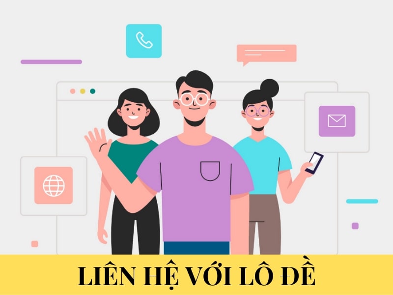 Hướng dẫn cách liên hệ với Lô Đề