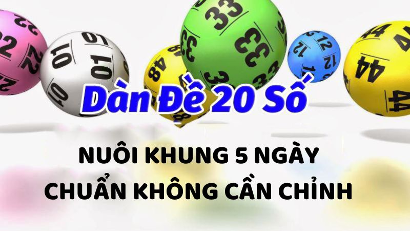 cách tính dàn số 20 số khung 5 ngày