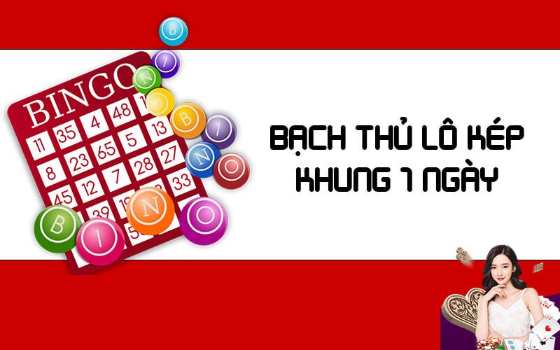 Bạch thủ lô kép khung 1 ngày - Kinh nghiệm soi cầu bạch thủ 9 bạch thủ lô kép khung 1 ngày