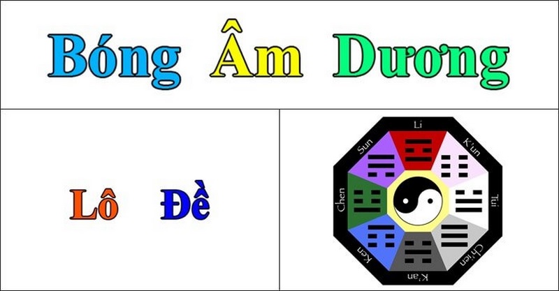 Bóng lô đề - Kinh nghiệm soi cầu âm dương chuẩn chỉ 10 Bóng âm bóng dương lô đề