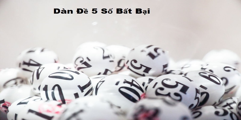 Hướng dẫn một số cách soi cầu với dàn đề gồm 5 số đẹp chuẩn xác nhất
