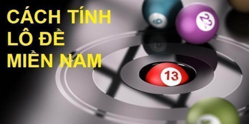 Cách tính tiền khi trúng lô đề Bắc Trung Nam chi tiết 5 Tìm may mắn từ KQXS miền Nam trúng thưởng thế nào?